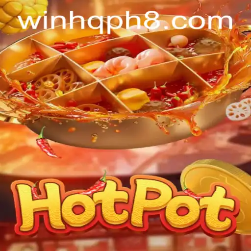 Exploring the Thrills of Hotpot: A Game of Strategy and Excitement