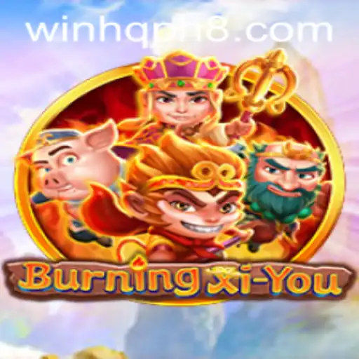 Exploring the Exciting World of BurningXiYou: A Modern Adventure