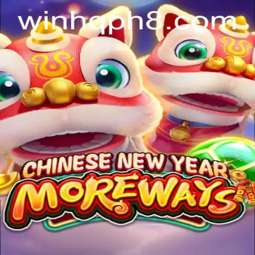 Discover the Excitement of CHINESENEWYEARMOREWAYS with WINHQ PH